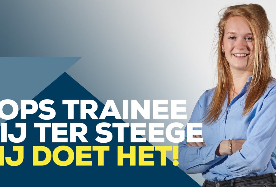 TOPS Trainee bij Ter Steege: jij kunt het!