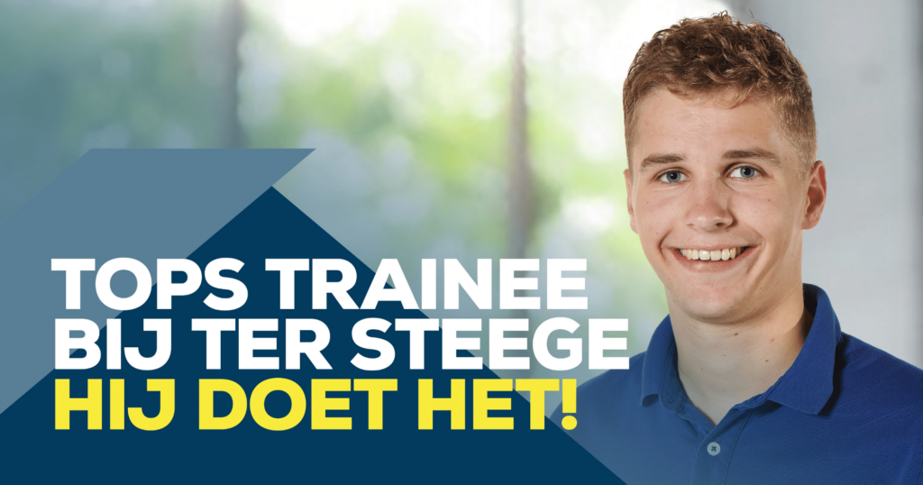 TOPS Trainee bij Ter Steege - Rob doet het!