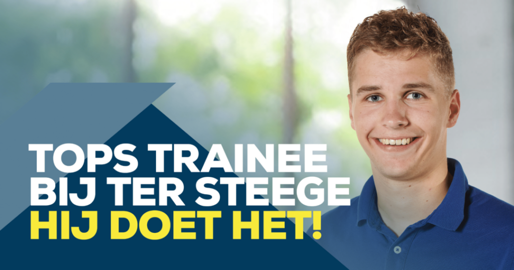 TOPS Trainee bij Ter Steege - Rob doet het!